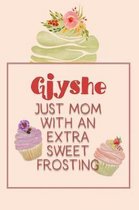 Gjyshe Just Mom with an Extra Sweet Frosting