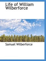 Life of William Wilberforce