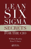 Lean Six Sigma Secrets For The Cio