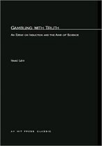 Gambling with Truth - an Essay on Induction and the Aims of Science