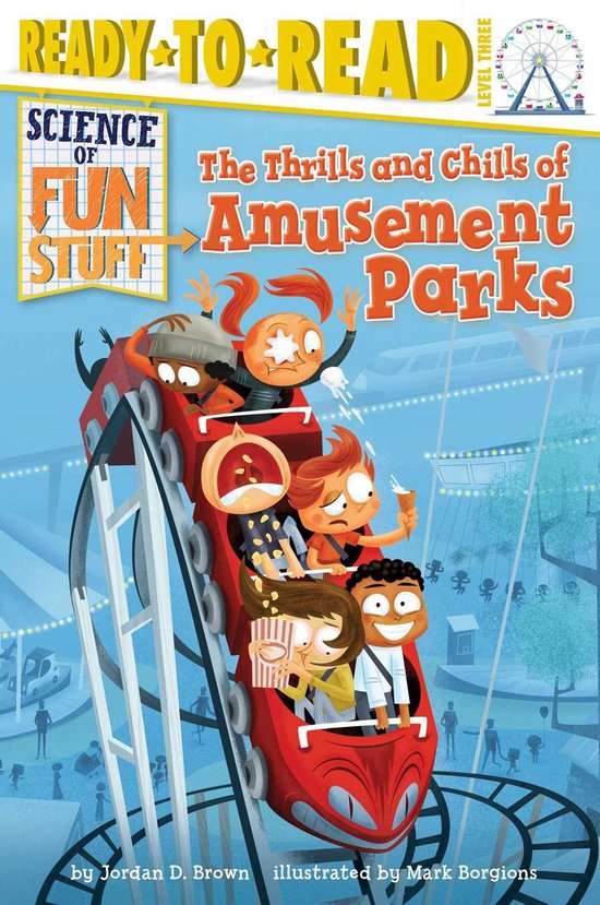 Science of Fun Stuff 3 - The Thrills and Chills of Amusement ... - cover