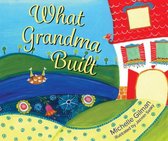 What Grandma Built