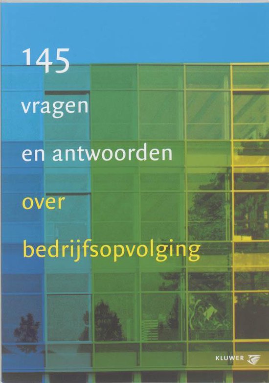 Cover van het boek '145 Vragen en antwoorden over bedrijfsopvolging / druk 1' van Jurgen Warmerdam