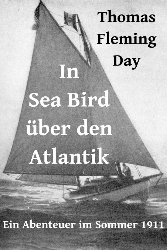 Thomas Fleming Day: In Sea Bird über den Atlantik - cover