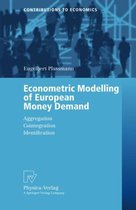 Econometric Modelling of European Money Demand