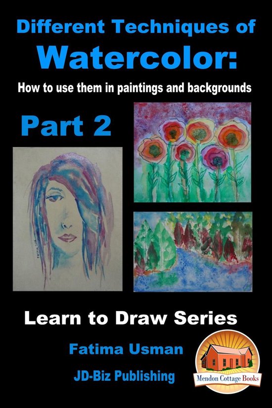 Different Techniques of Watercolor: How to use them in paint ... - cover