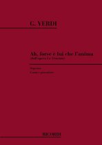 La Traviata: Ah Forse E Lui Che L'Anima