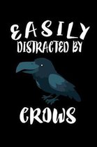 Easily Distracted By Crows