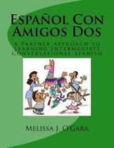 Espanol Con Amigos Dos
