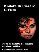 Cinema Erotico e Thriller - Ondata di Piacere - Il Film