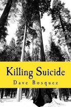 Killing Suicide