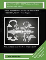 Nissan Diesel 14204-Z5517 Turbocharger Rebuild Guide and Shop Manual