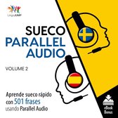 Sueco Parallel Audio – Aprende sueco rápido con 501 frases usando Parallel Audio - Volumen 2