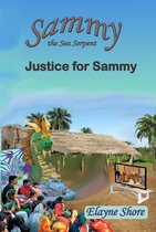 Sammy the Sea Serpent 3 - Justice for Sammy