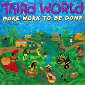 Third World - More Work To Be Done (2 LP)