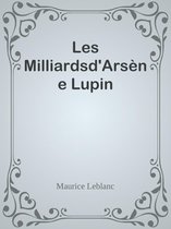 Les Milliardsd'Arsène Lupin
