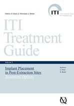 ITI Treatment Guide Series 3 - Implant Placement in Post-Extraction Sites