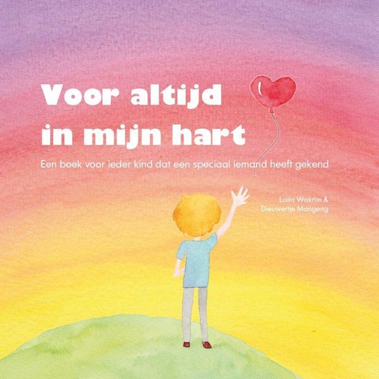 Voor altijd in mijn hart (Rouw werkboek | Verlies | Verwerking) - Laila Wakrim + Dieuwertje Mangeng | Nextbestfoodprocessors.com