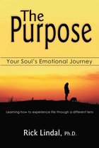 The Purpose: Your Soul's Emotional Journey