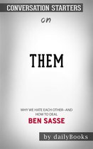 Them: Why We Hate Each Other--and How to Heal by Ben Sasse Conversation Starters