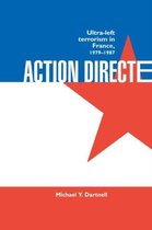 Action Directe: Ultra Left Terrorism in France 1979-1987