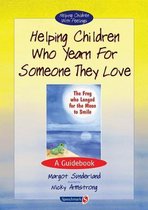 Helping Children Who Yearn For Someone