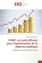 Cdmt, Un Outil Efficace Pour l'Optimisation de la Depense Publique