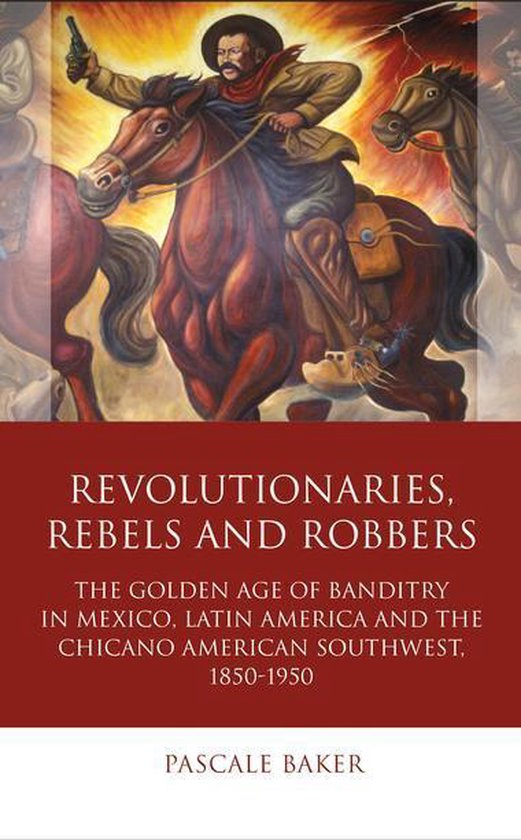 Iberian and Latin American Studies - Revolutionaries, Rebels ... - cover