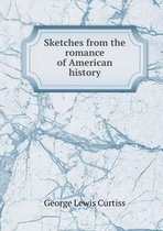 Sketches from the romance of American history