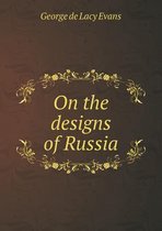 On the designs of Russia