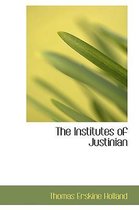 The Institutes of Justinian