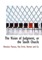 The Vision of Judgment, or the South Chucils
