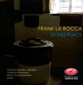 Frank La Rocca: In This Place