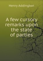 A few cursory remarks upon the state of parties