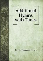 Additional Hymns with Tunes