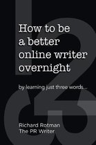 How to be a better online writer overnight