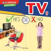 Seeing Both Sides - TV, Yes or No