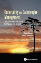 Uncertainty And Catastrophe Management
