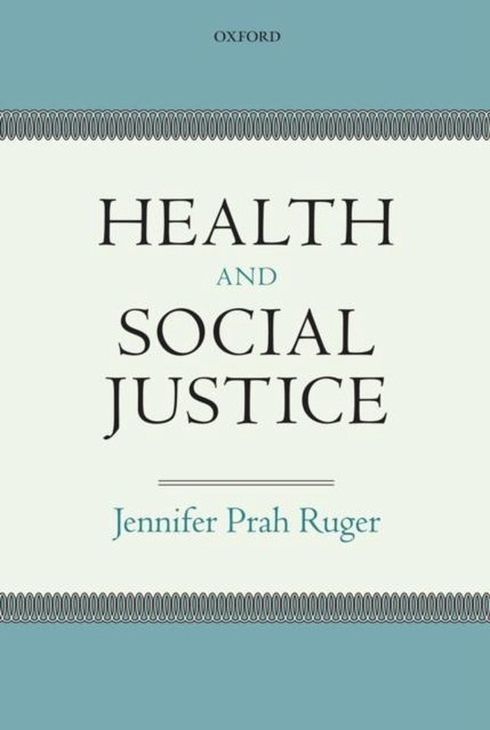 Health And Social Justice | 9780199653133 | Jennifer Prah Ruger ...