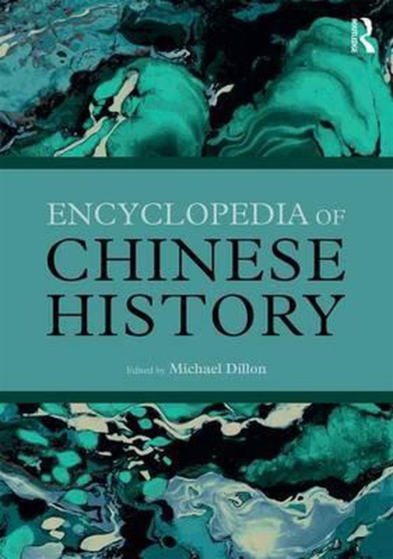 Encyclopedia of Chinese History 9780415426992 Michael Dillon
