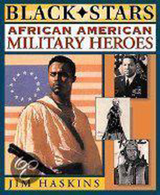 African American Military Heroes by James Haskins