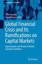 Contributions to Economics - Global Financial Crisis and Its Ramifications on Capital Markets