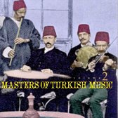 Masters Of Turkish Music, Vol. 2
