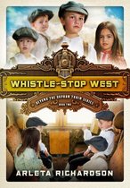 Beyond the Orphan Train 2 - Whistle-Stop West