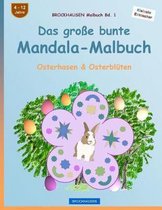 Brockhausen Malbuch Bd. 1 - Das Gro e Bunte Mandala-Malbuch