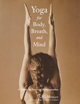Yoga for Body, Breath, and Mind