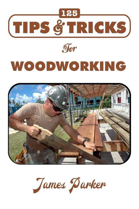 125 Tips & Tricks for Woodworking - cover