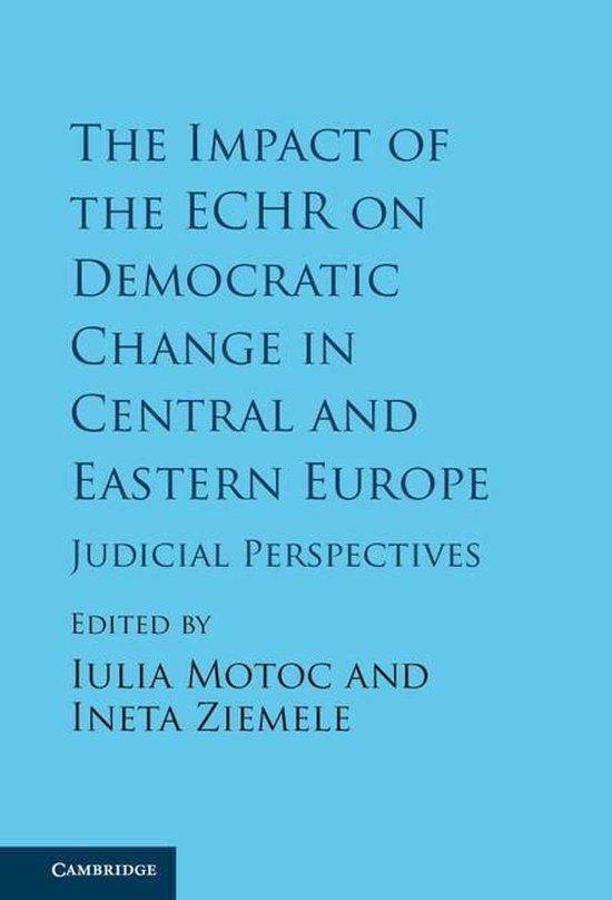 The Impact of the ECHR on Democratic Change in Central and E ... - cover