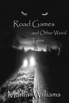 Road Games and Other Weird Tales