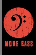 More Bass
